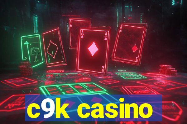 c9k casino